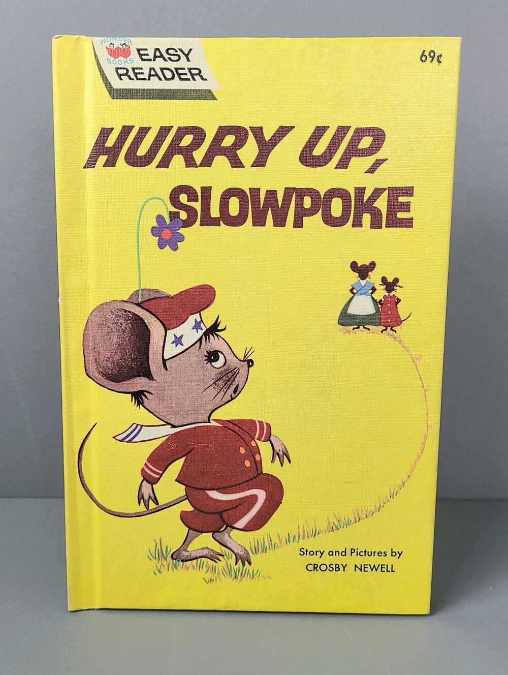 Hurry Up, Slowpoke Crosby Newell 1961 Vintage Book